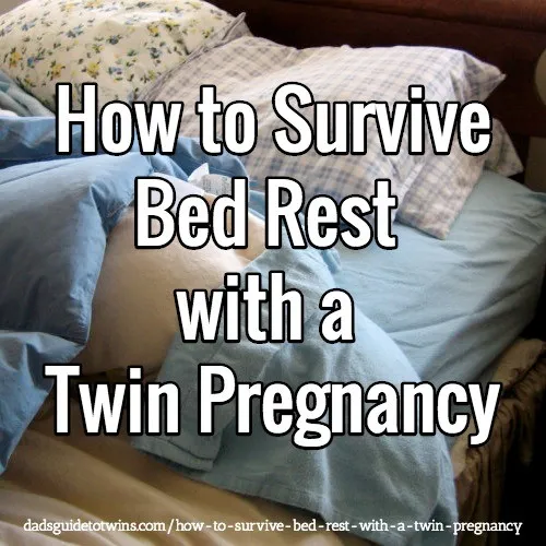 How To Survive Bed Rest With A Twin Pregnancy Dads Guide To Twins 3862